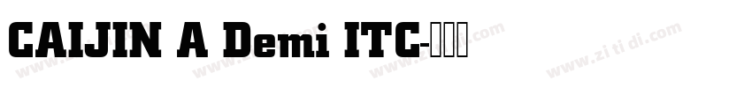 CAIJIN A Demi ITC字体转换
